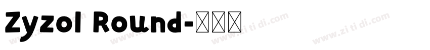 Zyzol Round字体转换